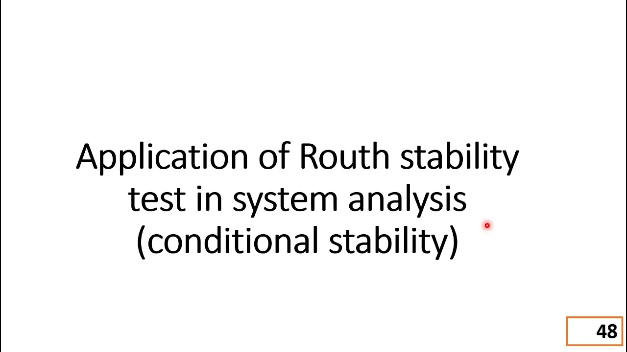 Lec 6 5 Applications of Routh stability test in system analysis