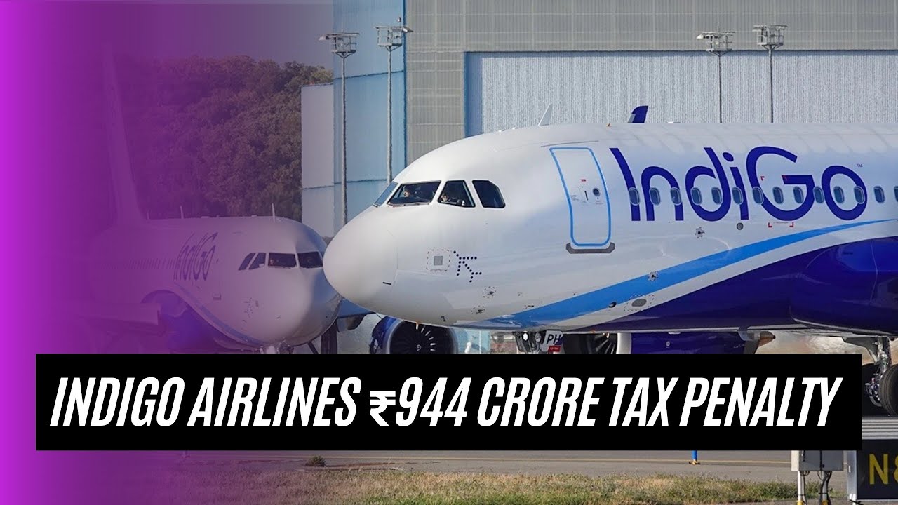 IndiGo Airlines Hit with ₹944 Crore Tax Penalty | Big Trouble for India’s Largest Airline!