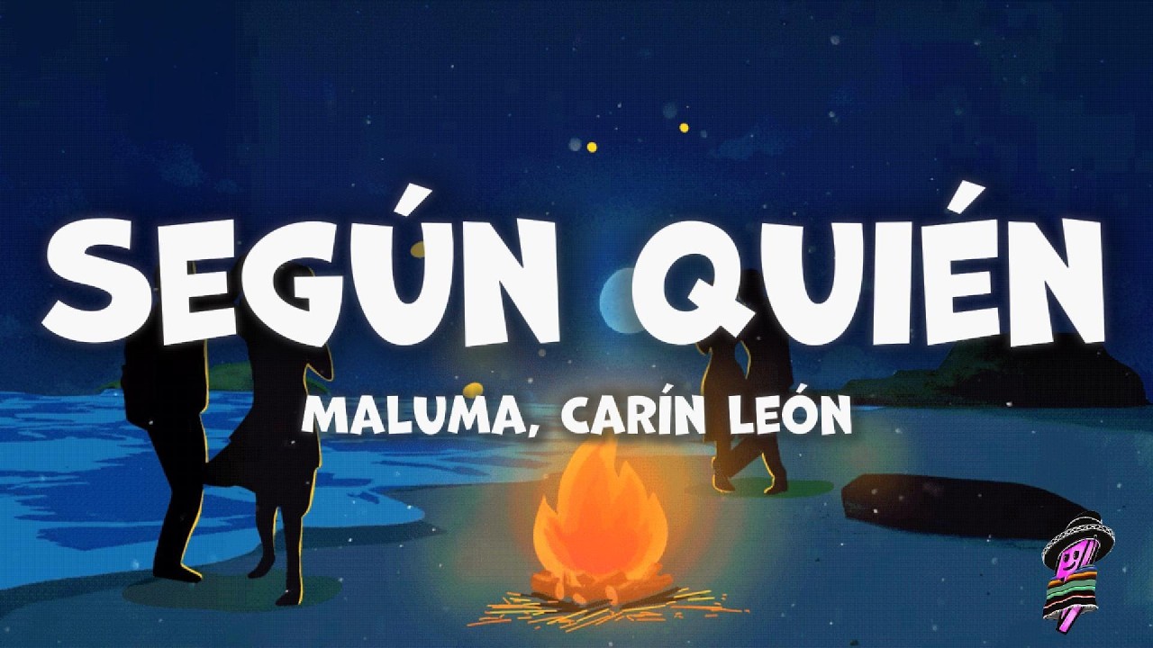 Maluma, Carin Leon - Según Quién (Letra)
