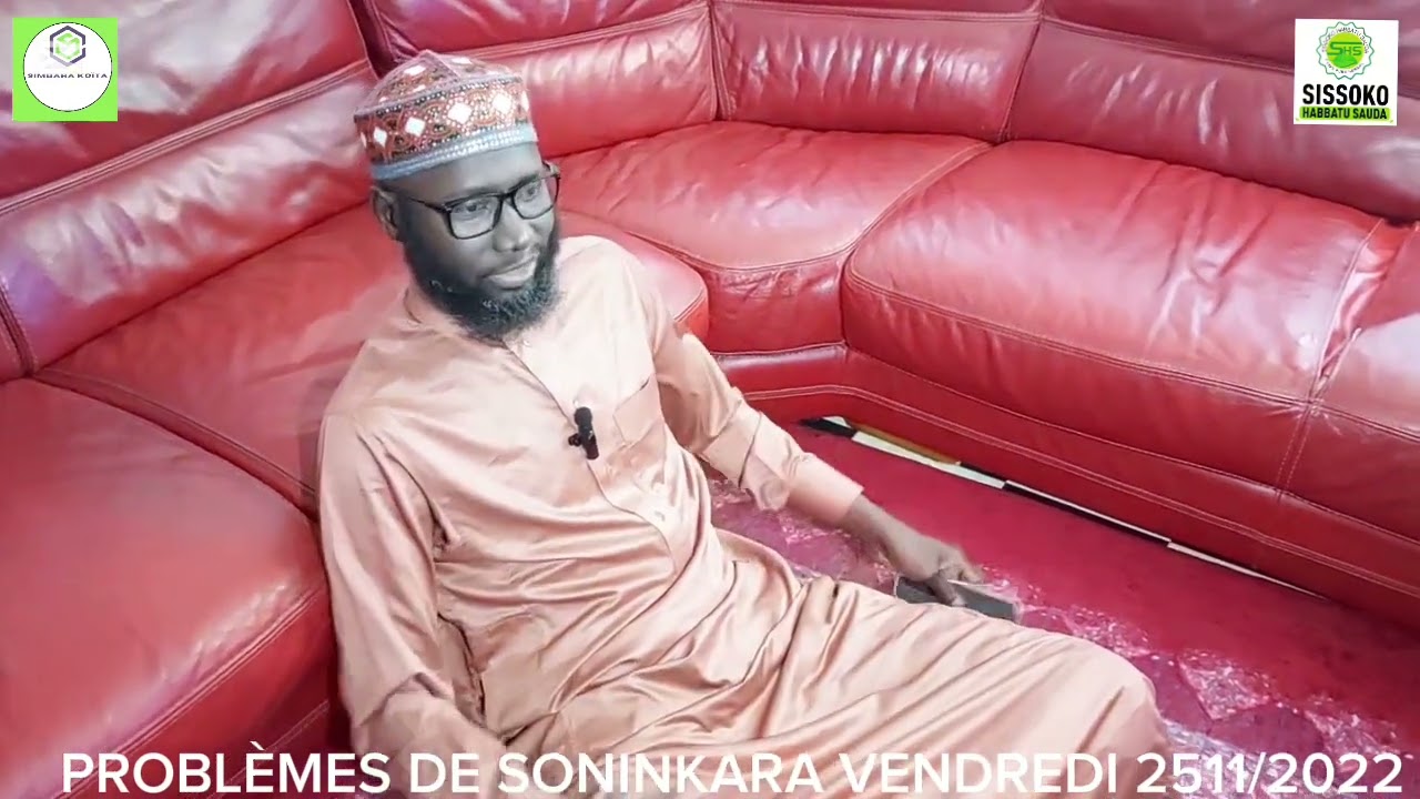 PROBLÈMES DE SONINKARA VENDREDI 25/11/2022 SONINKARA