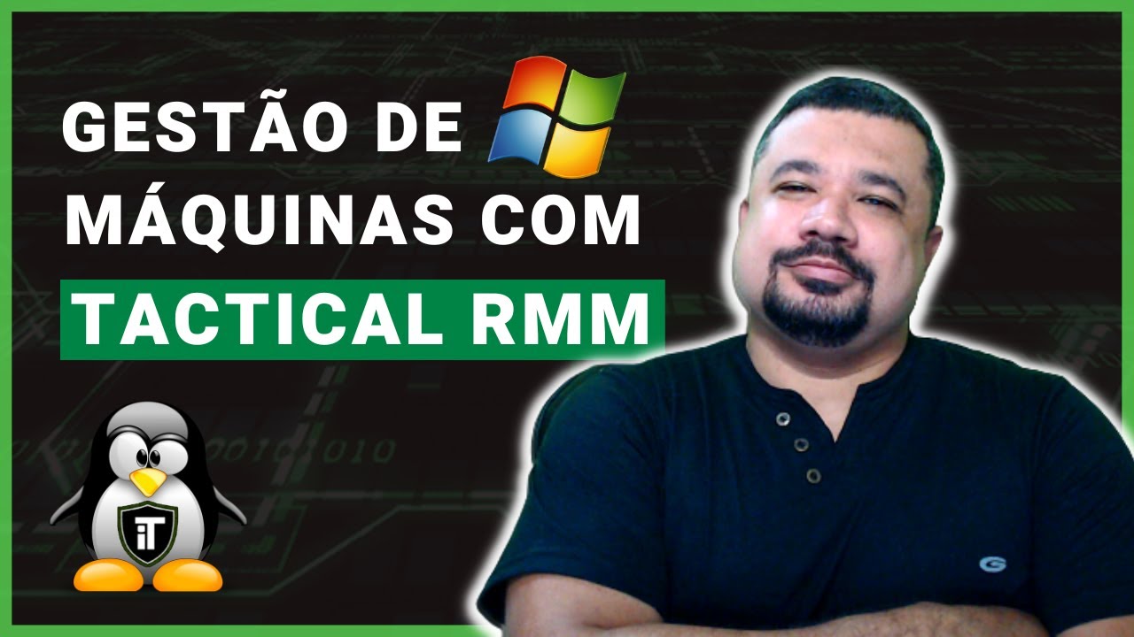 Uma Introdu&ccedil;&atilde;o ao Tactical RMM | Gest&atilde;o de M&aacute;quinas Windows (Open Source)