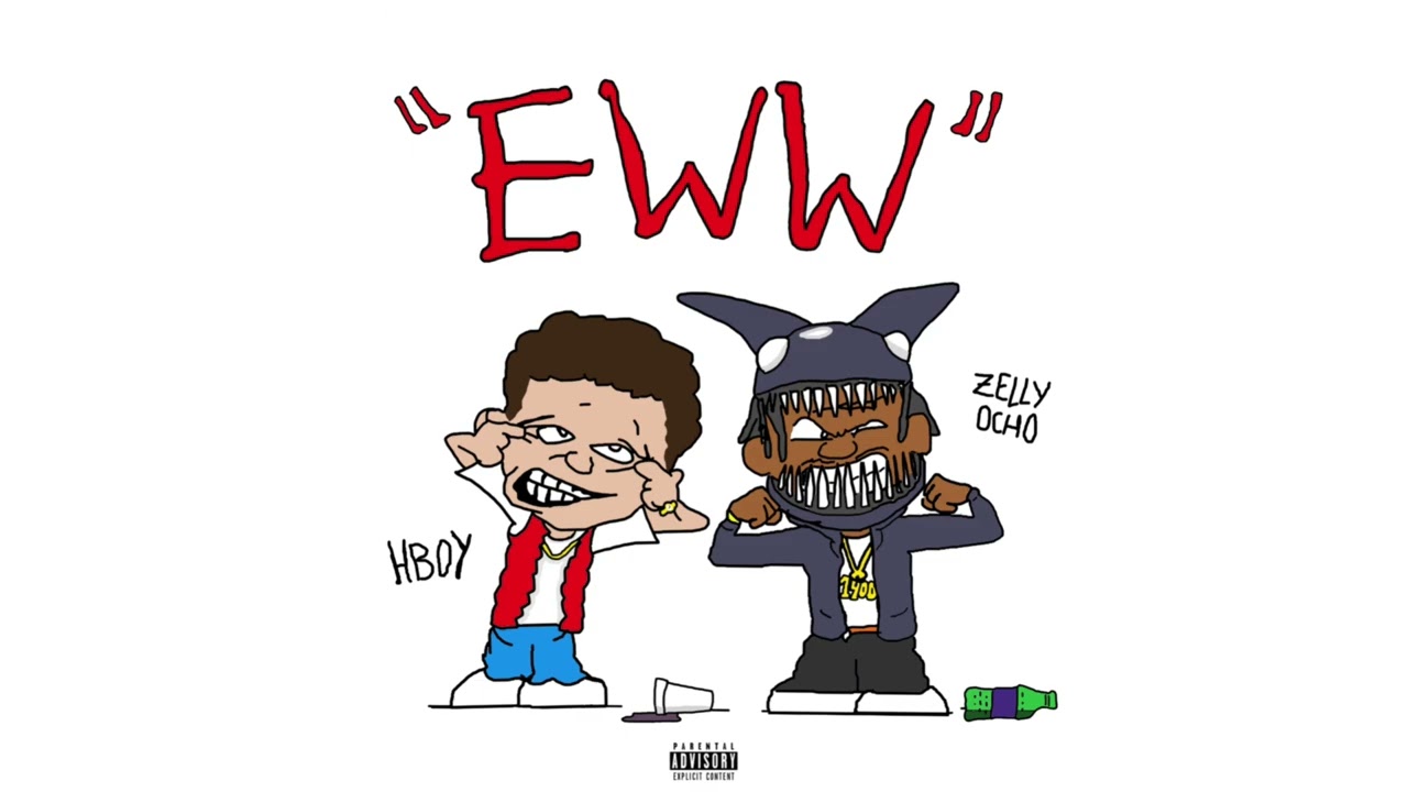 Hboydaman - EWW! (Ft. Zelly Ocho) | [Official Audio]