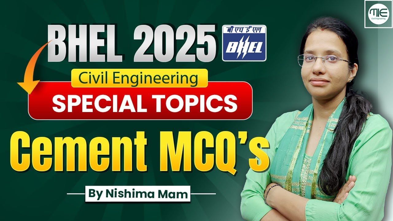 BHEL 2025 MCQ Classes | Topic:- CEMENT | MCQ Class-1 | Civil Engineering MCQ's By Nishima Ma'am.