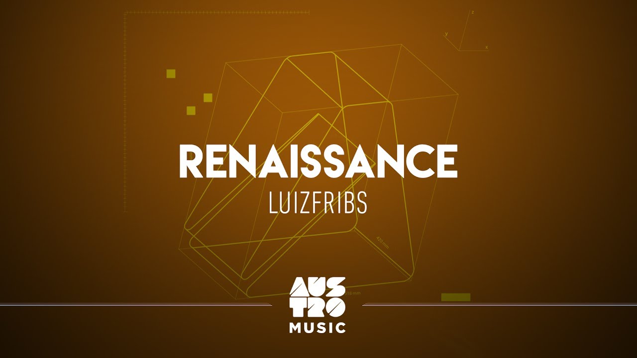 Luizfribs - Renaissance (Austro Selections: Groundwork)