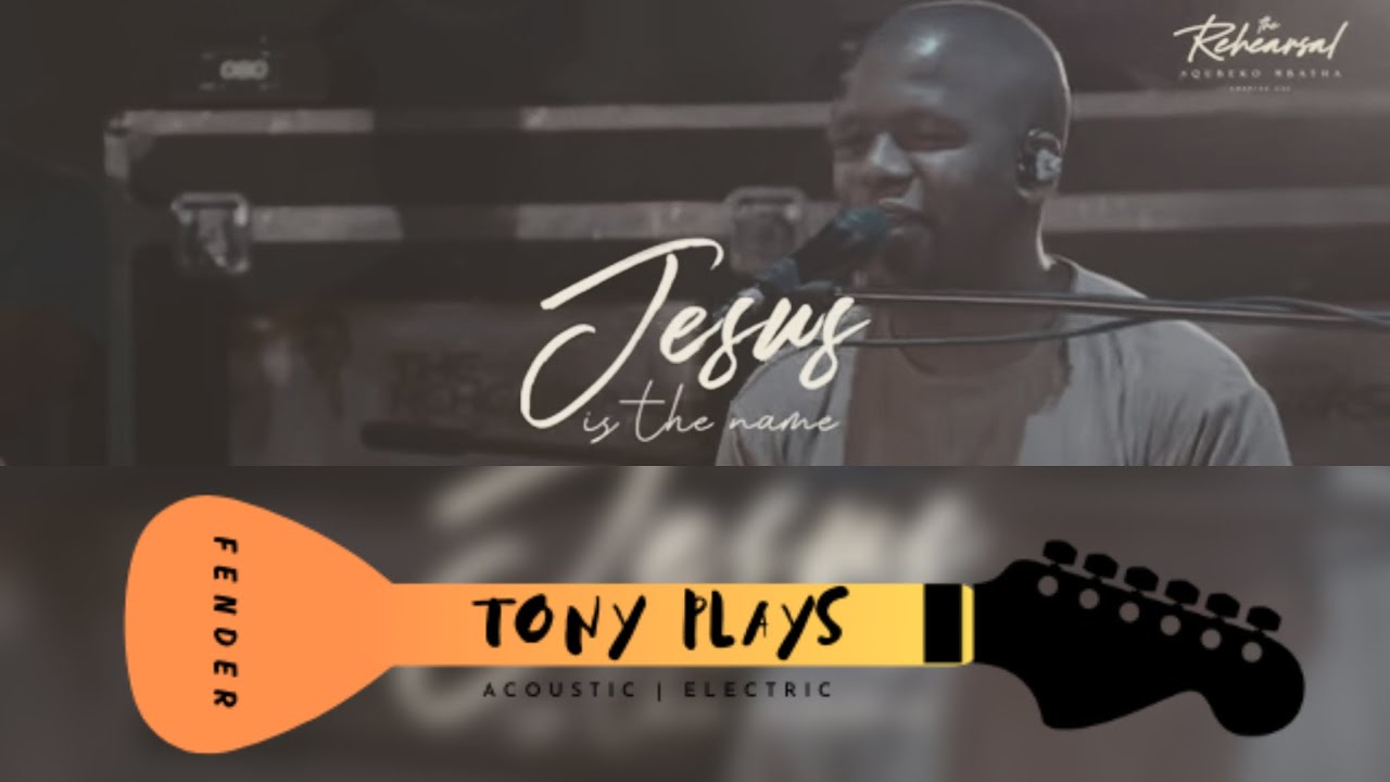 Jesus is the Name by Nqubeko Mbatha | Tony Plays Fender Guitar Cover.  #fenderstratocaster #guitar
