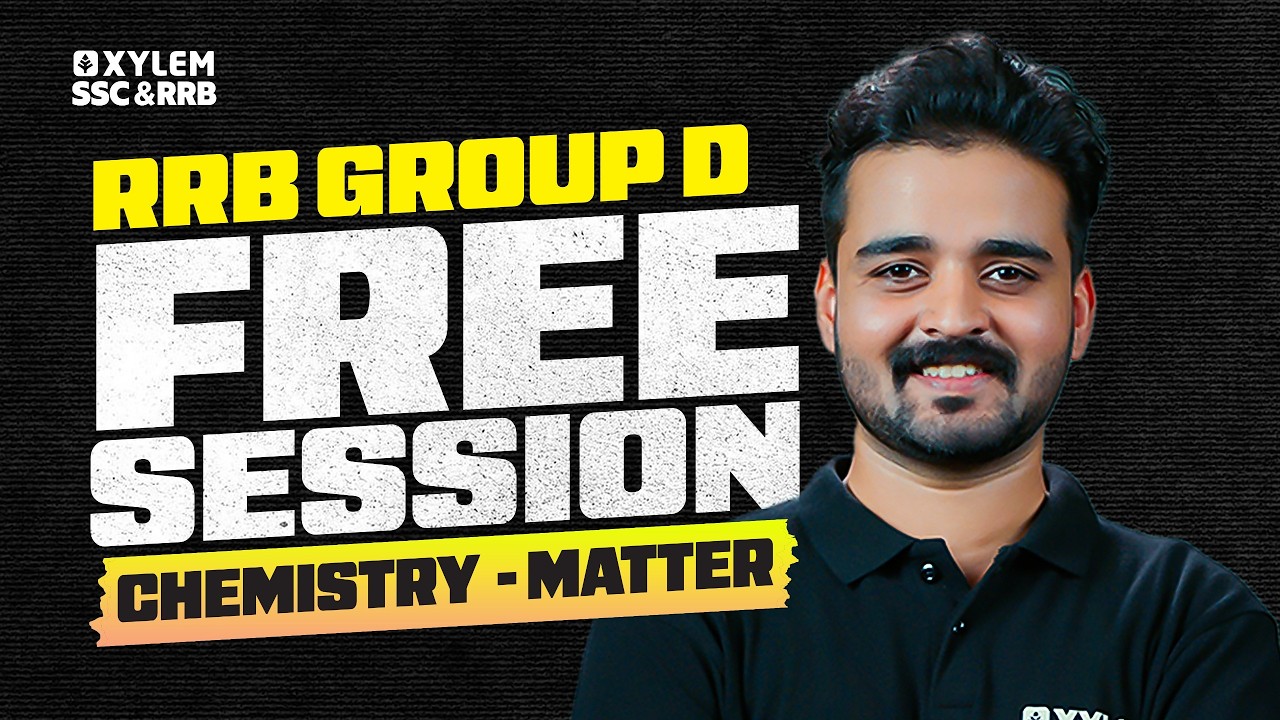 RRB GROUP D Free Session -  Chemistry ( Matter ) | Xylem SSC & RRB