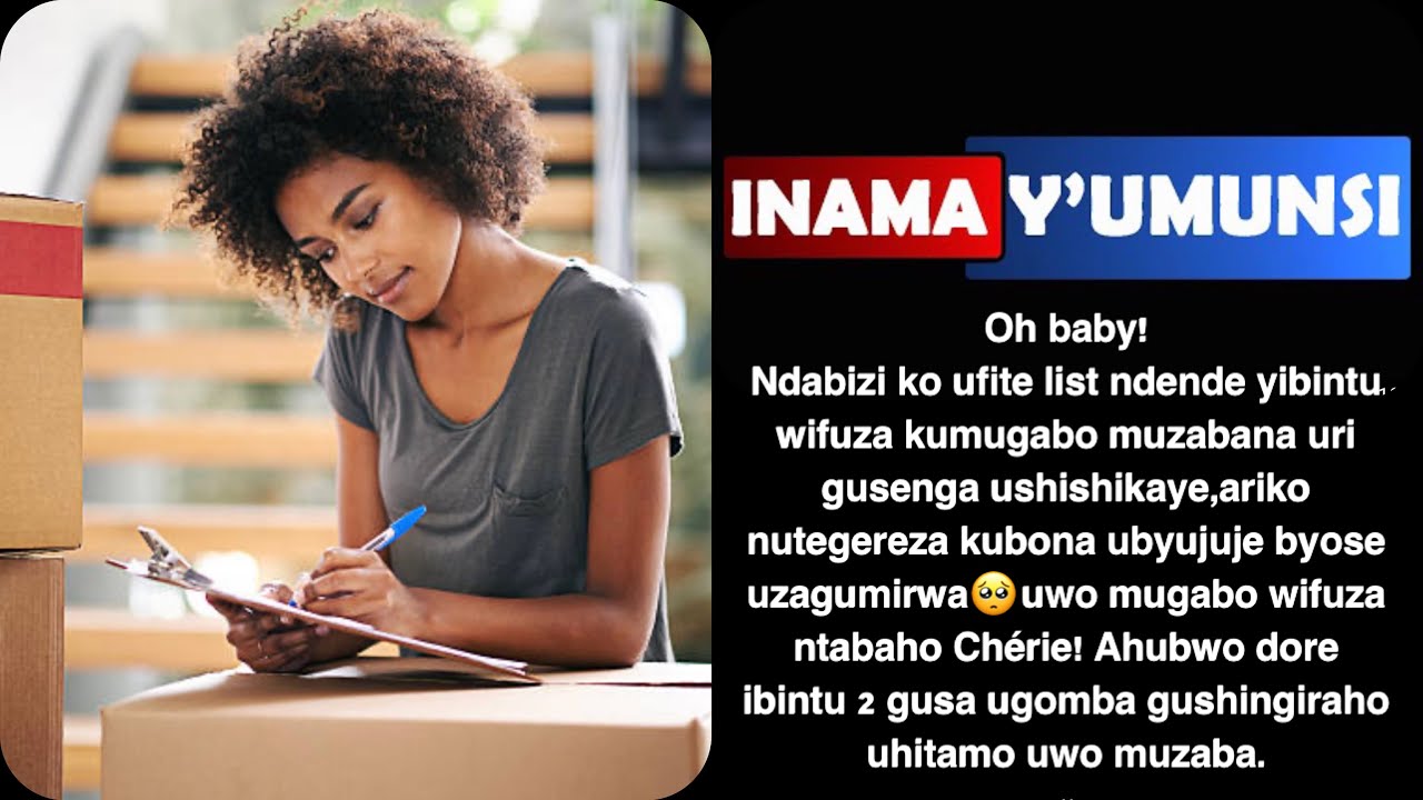 Inama y'umunsi:Mi amor uwo mugabo wifuza ntabaho i'm sorry.uwo uzabona afite ibi 2 gusa muzabane.