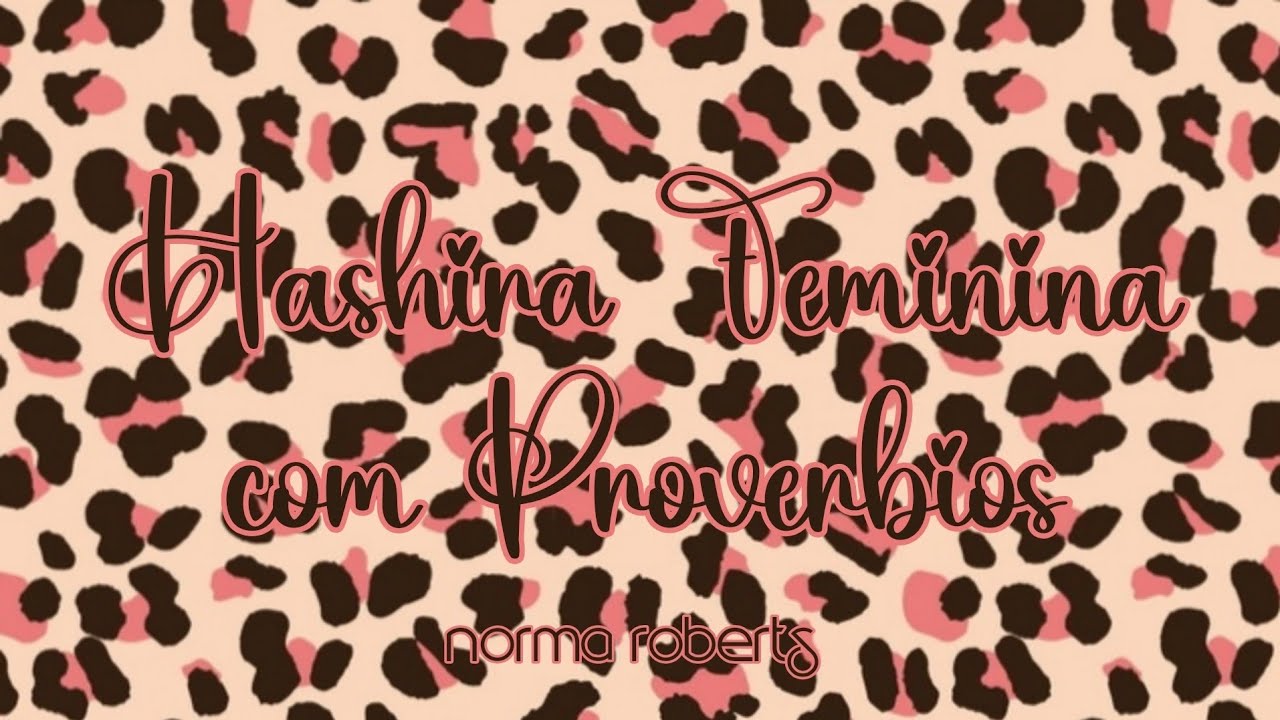 Hashira Feminina com Provérbios (Guia IA | Audio) | Norma Roberts 