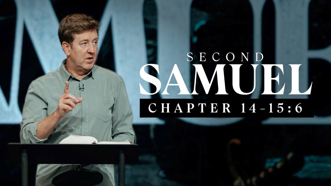 Verse by Verse Bible Study  |  2 Samuel 14-15:6  |  Gary Hamrick