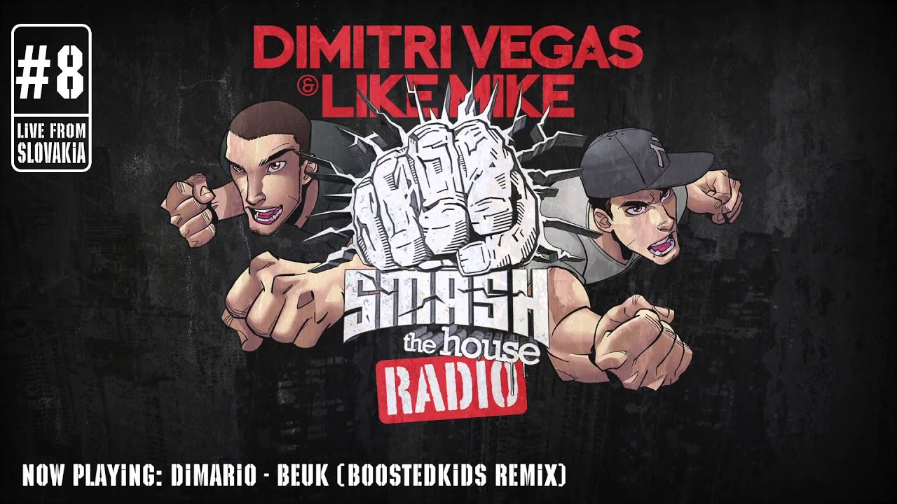 Dimitri Vegas & Like Mike - Smash The House Radio ep. 8