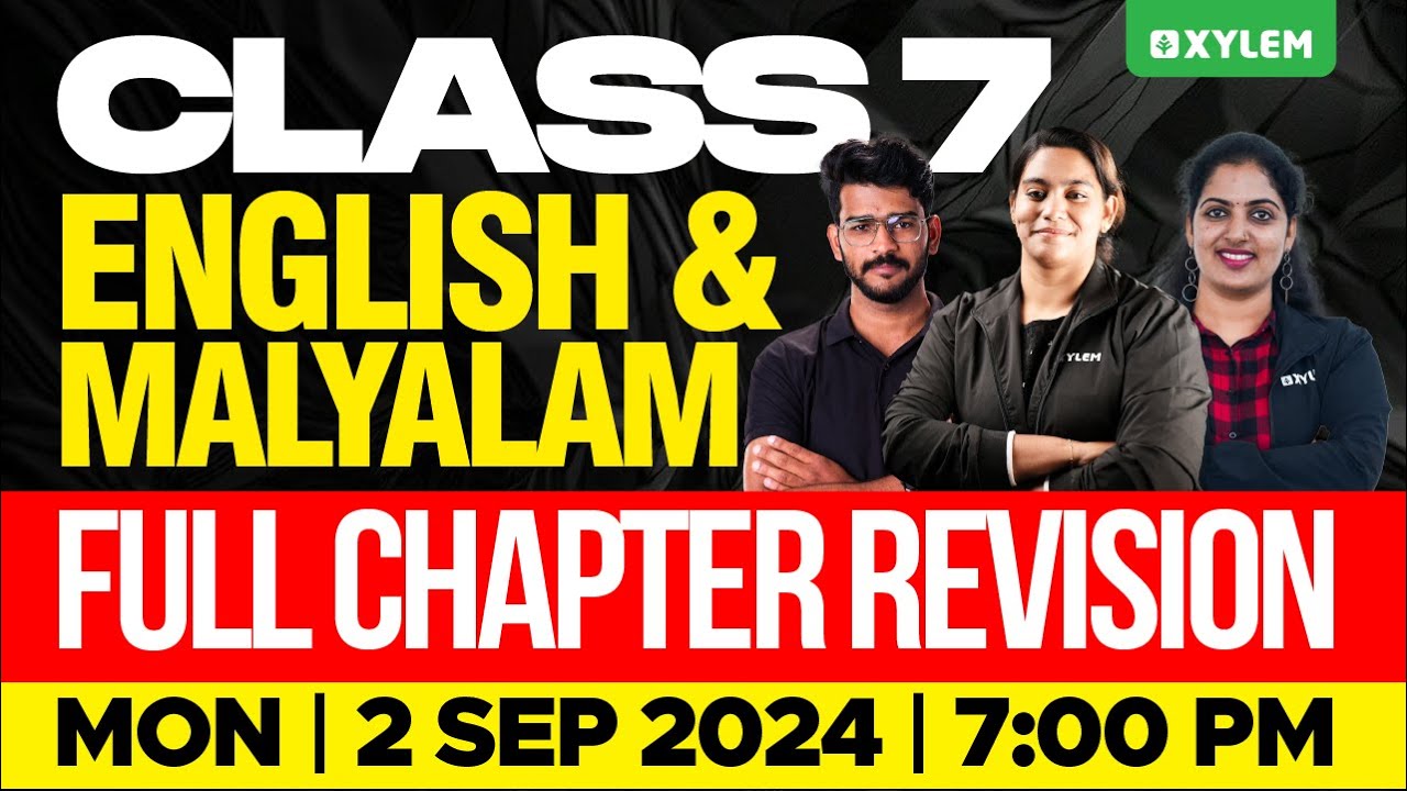 Class 7 English & Malayalam - Full Chapter Revision | Xylem Class 7