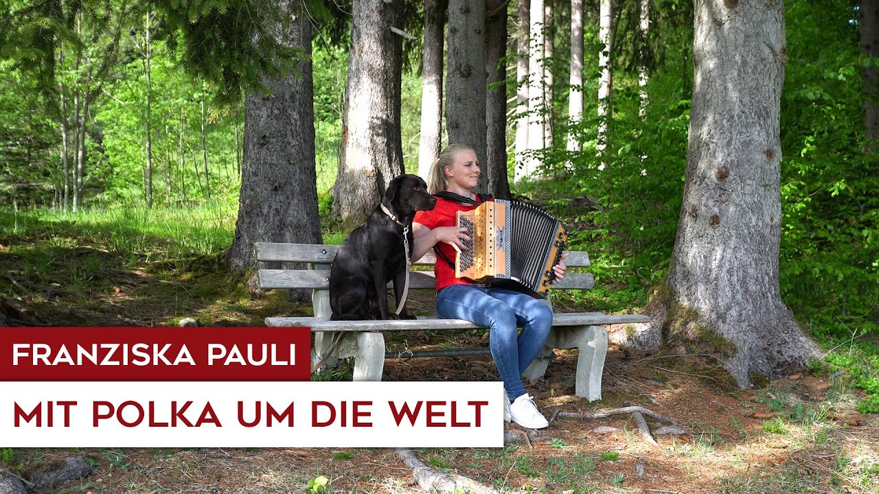 Franziska Pauli - Mit Polka durch die Welt (Steirische Harmonika)