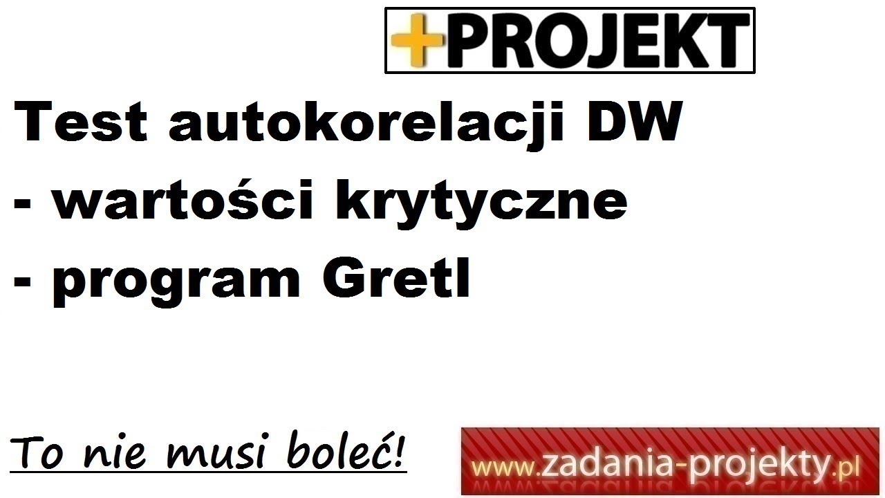 Weryfikacja - test autokorelacji Durbina-Watsona (DW) i wartości krytyczne w programie Gretl