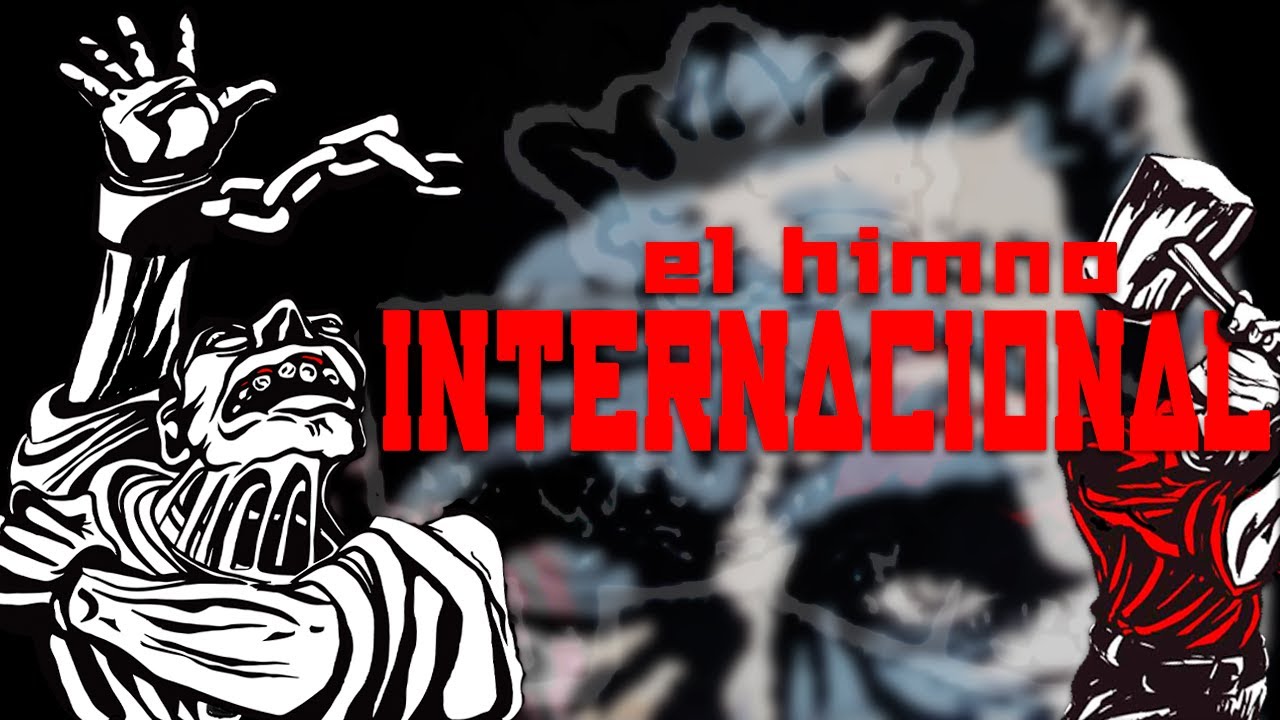 OKTUBRE: El himno internacional.