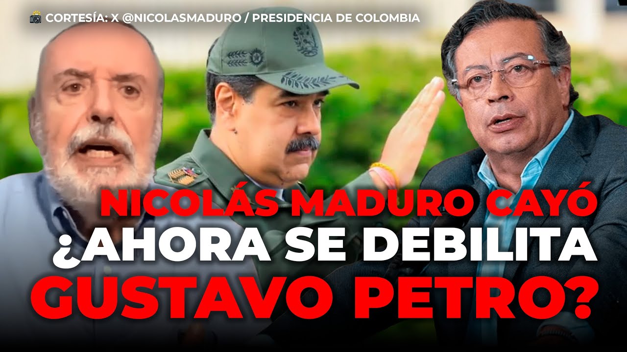 Con la caída de Nicolás Maduro, se debilita Gustavo Petro: Gilberto Tobón