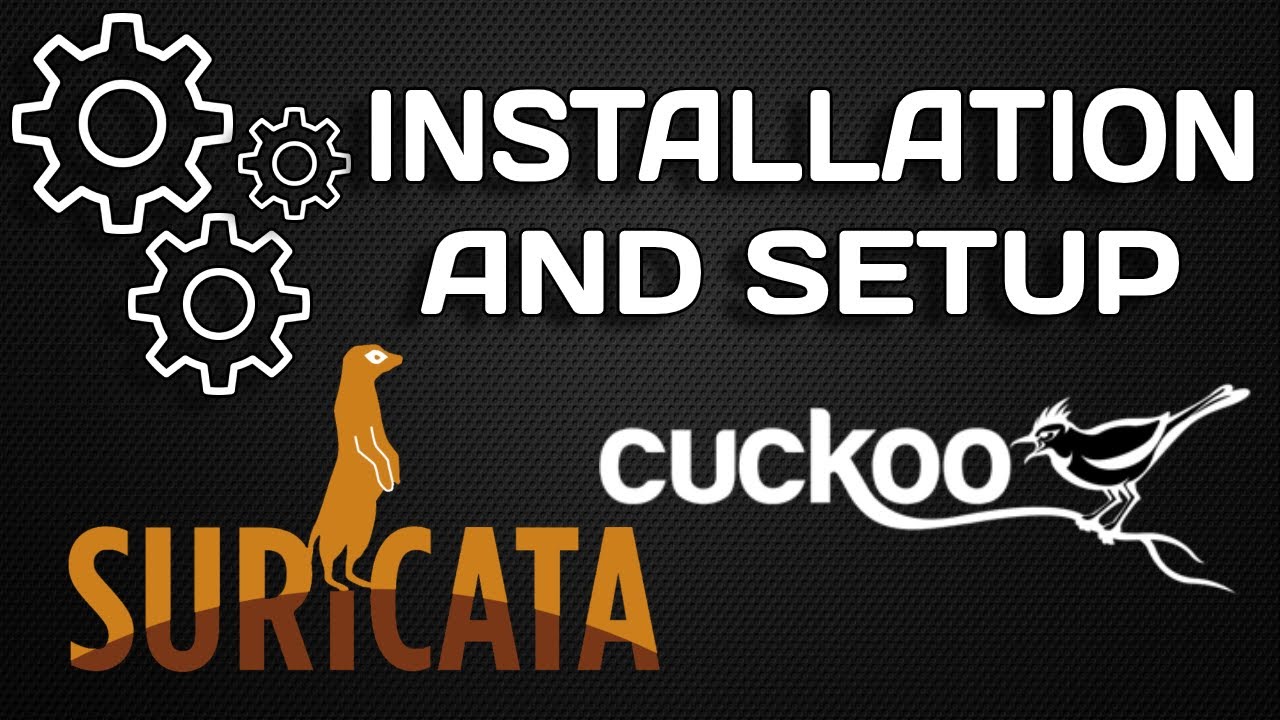Webinar - Installing and Configuring Suricata with Cuckoo Sandbox (04/02/2020)