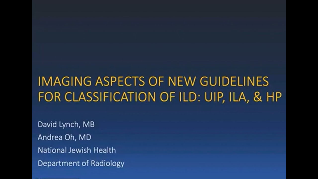 Imaging Aspects of New Guidelines for Classification of ILD: UIP HP & Early Interstitial Abnormality