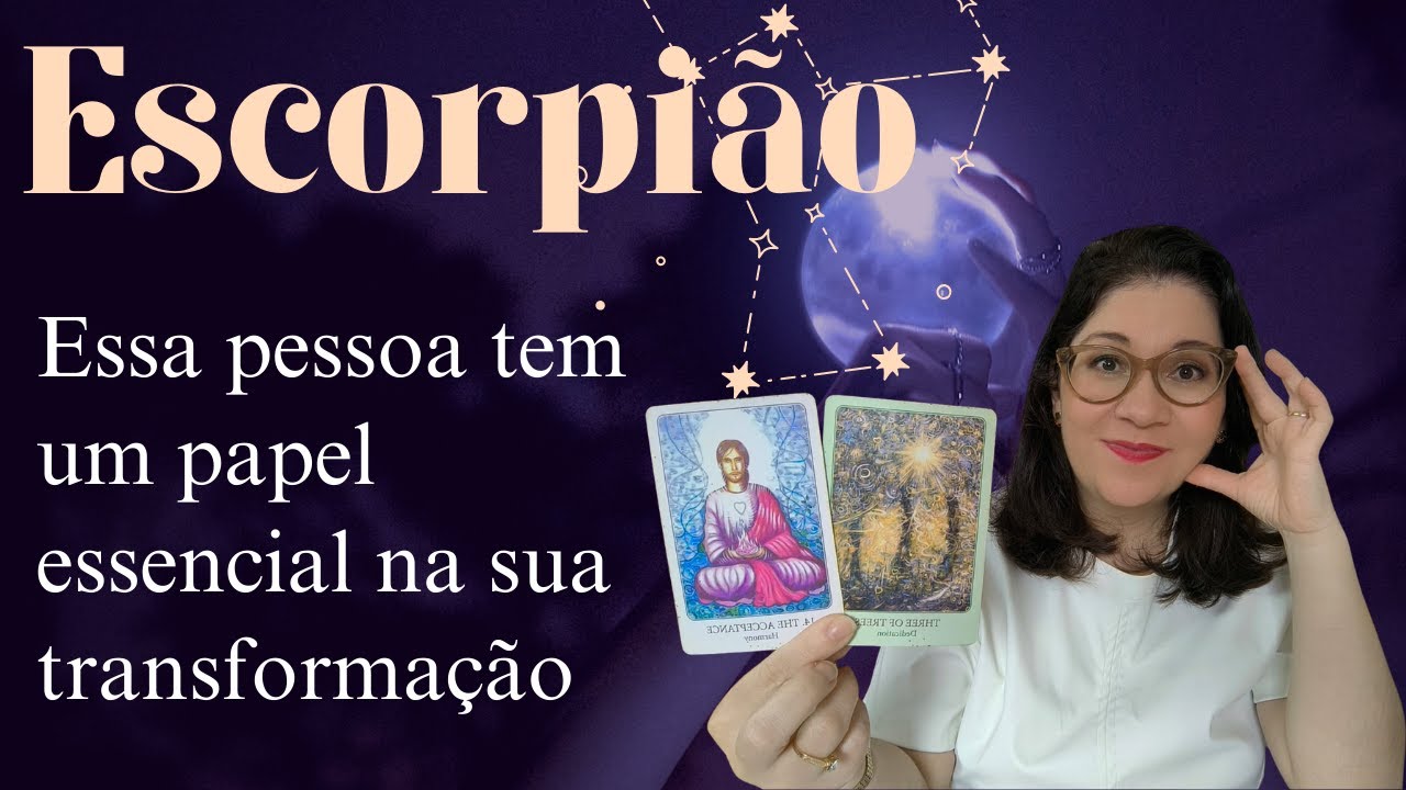♏ ESCORPIÃO: O universo uniu vocês por um motivo muito específico