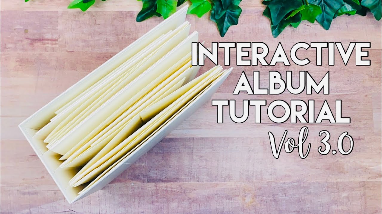 New 8x8 Interactive Album Tutorial ~ Vol 3.0