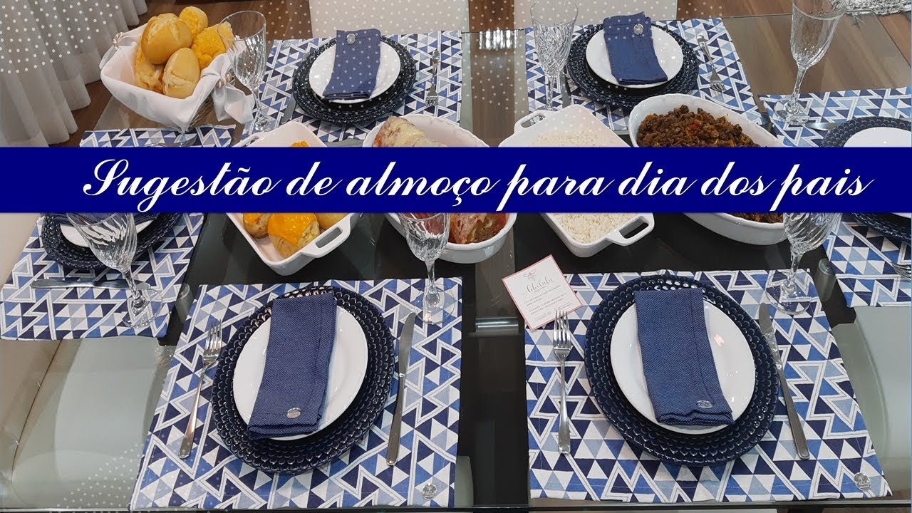 CARDÁPIO COMPLETO PARA ALMOÇO DO DIA DOS PAIS | MESA POSTA PARA O DIA DOS PAIS