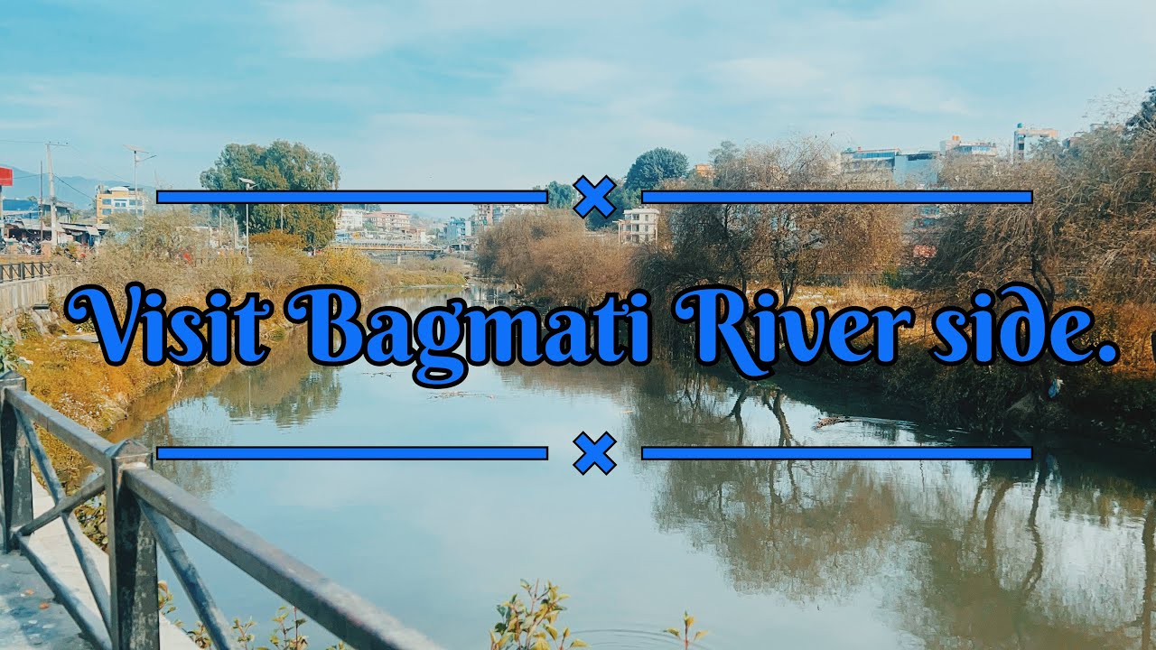 Bagmati River Bank...