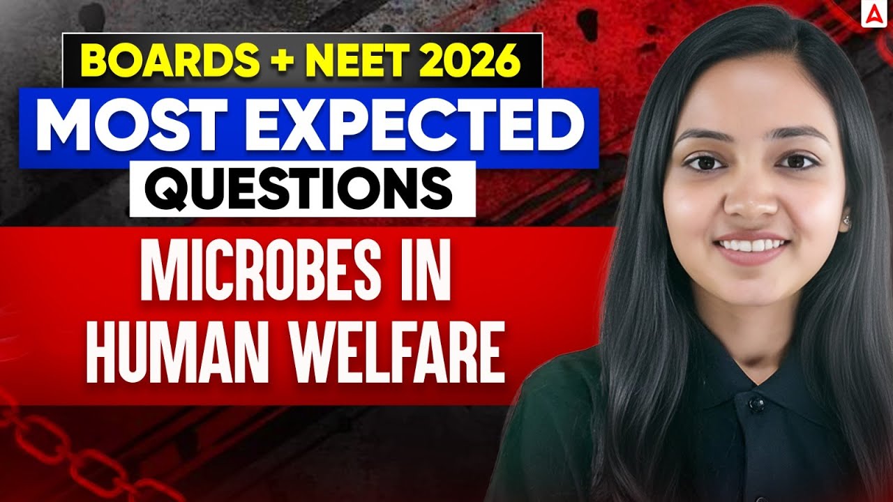 NEET 2026 Biology | Most Expected Questions | Microbes in Human Welfare | Shivani Ma'am