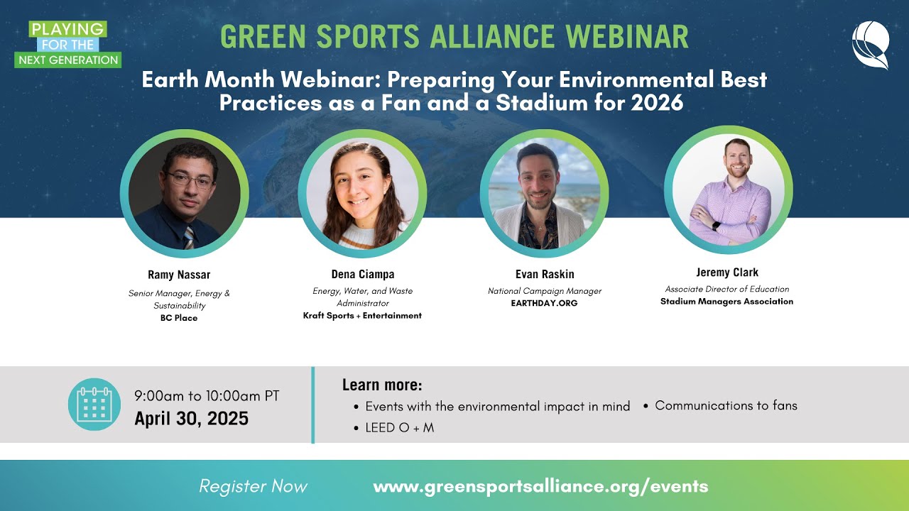 Earth Month Webinar: Preparing Your Environmental Best Practices as a Fan and a Stadium for 2026