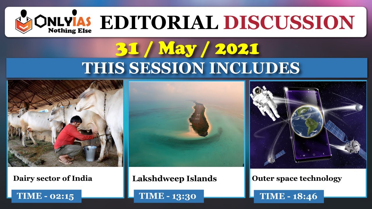 31May, OnlyIAS Editorial Discussion, Current Affairs | Sumit Rewri| Dairy Sector