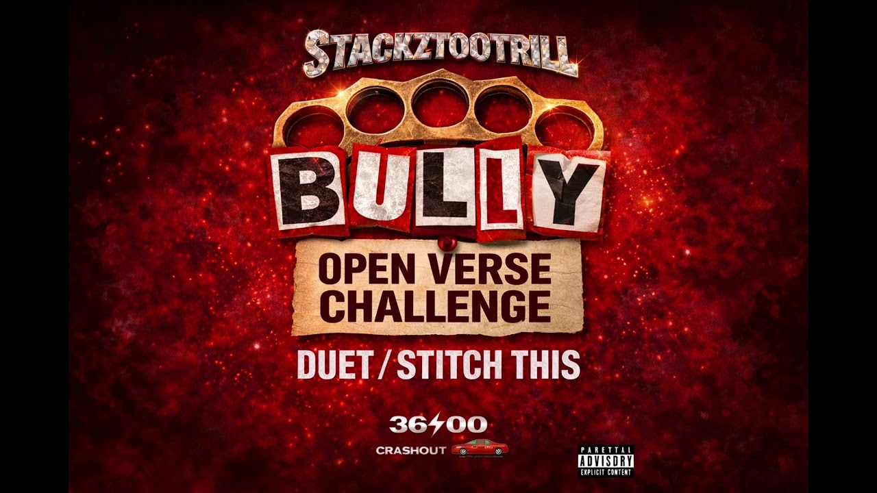 Stackztootrill - BULLY open verse challenge 