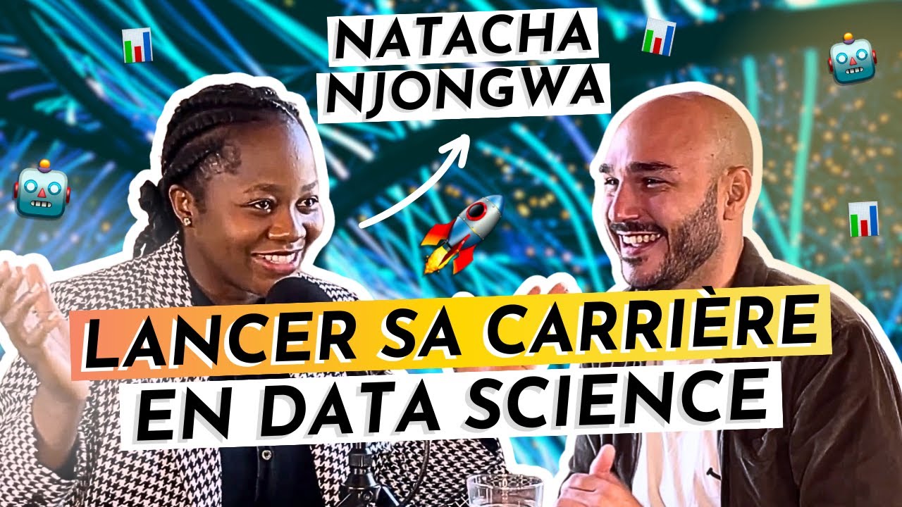 Lancer sa Carrière en Data Science avec Natacha Njongwa Yepnga 🚀 (#121)