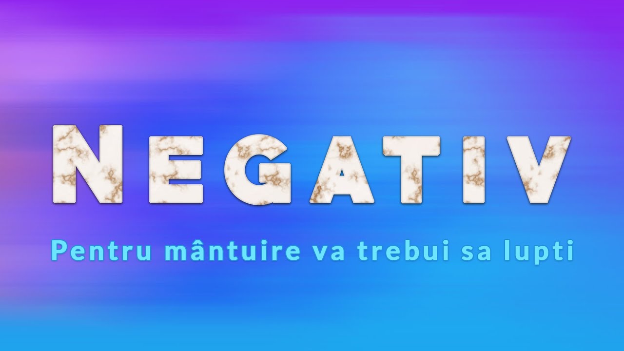 PENTRU MANTUIRE VA TREBUI SA LUPTI - NEGATIV  2020