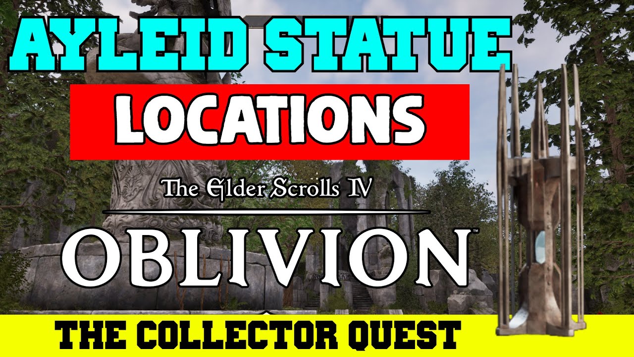 Задание «Коллекционер» (расположение статуй айлейдов) — Elder Scrolls IV: Oblivion Remastered