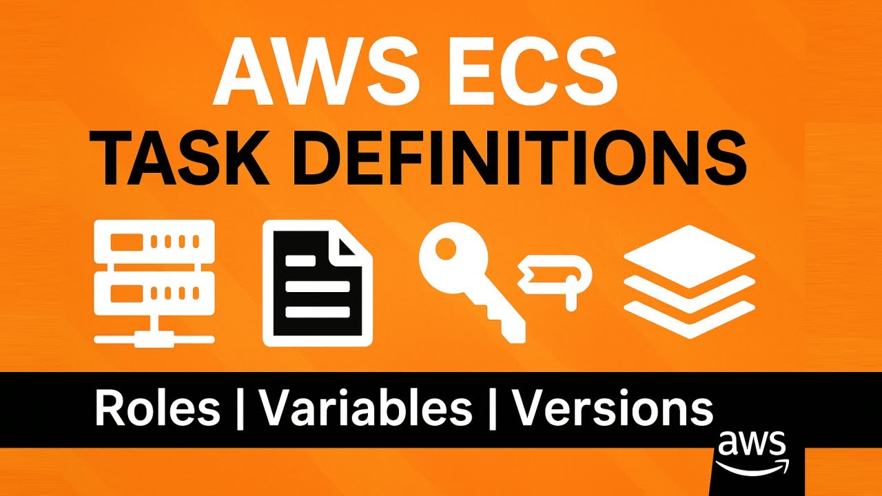 Объяснение определений задач AWS ECS | Роли, переменные среды и версии