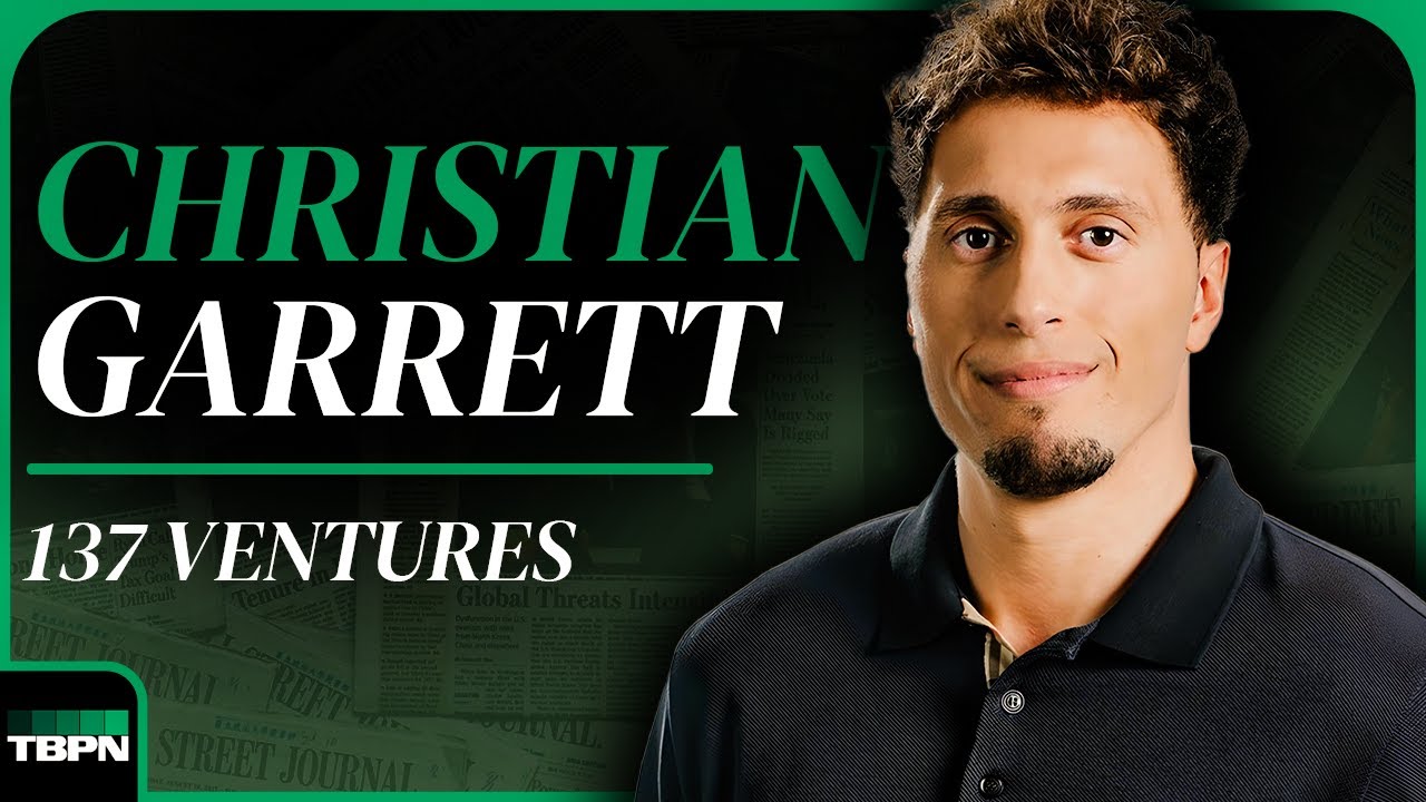 Christian Garrett (137 Ventures) on Investing and Markets
