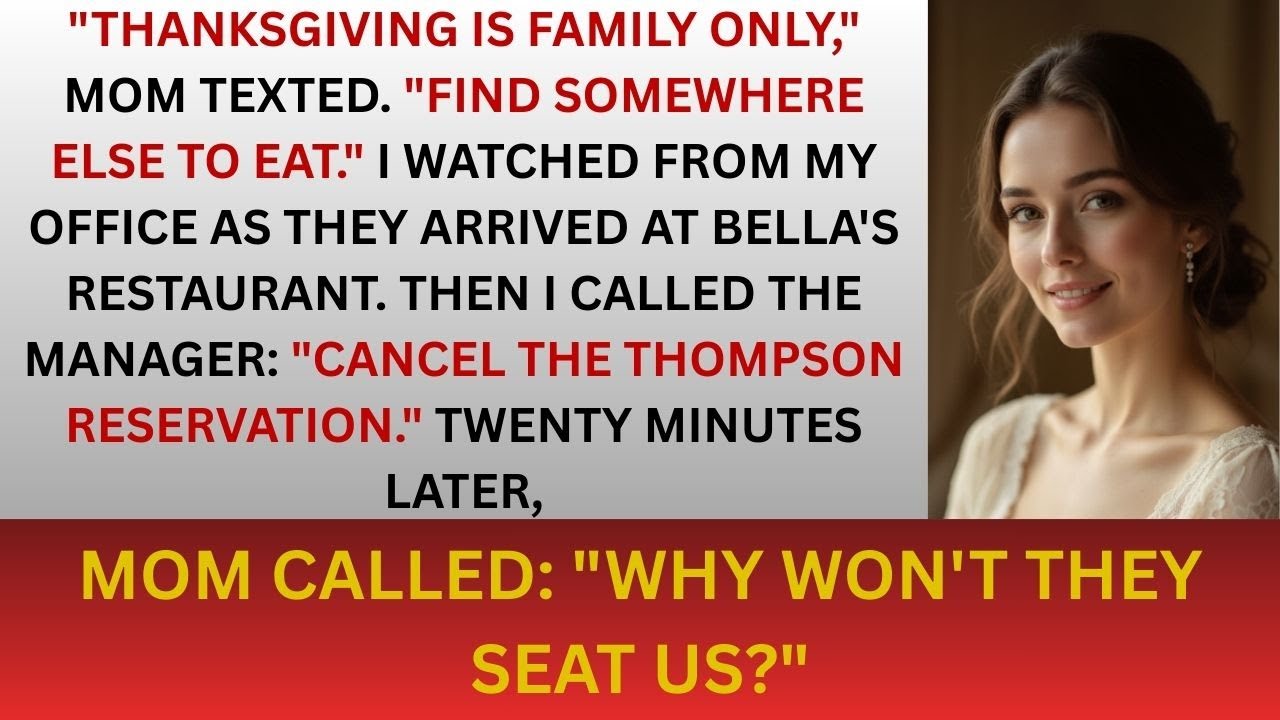 My Mom Invited Everyone to Thanksgiving Except Me — Then Discovered I Owned the Restaurant