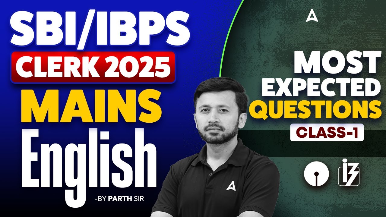 IBPS & SBI Clerk Mains 2025 | English Most Expected Questions🔥 | IBPS Clerk mains English 2025