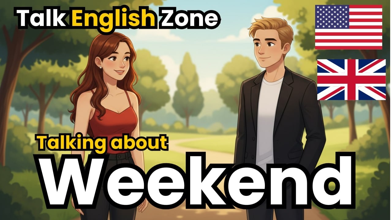 How Was Your Weekend? | Easy English Conversation for Beginners