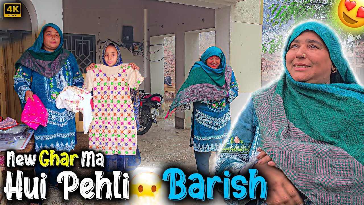 Village Living 🥰 | New Ghar Ma Pehli Dafa Hui Barish Bhout zadia | Traditional Life ❤️