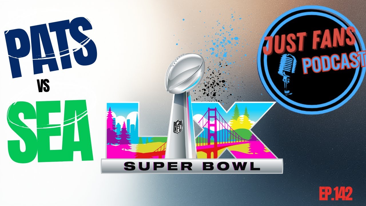 Patriots vs. Seahawks: Super Bowl LX