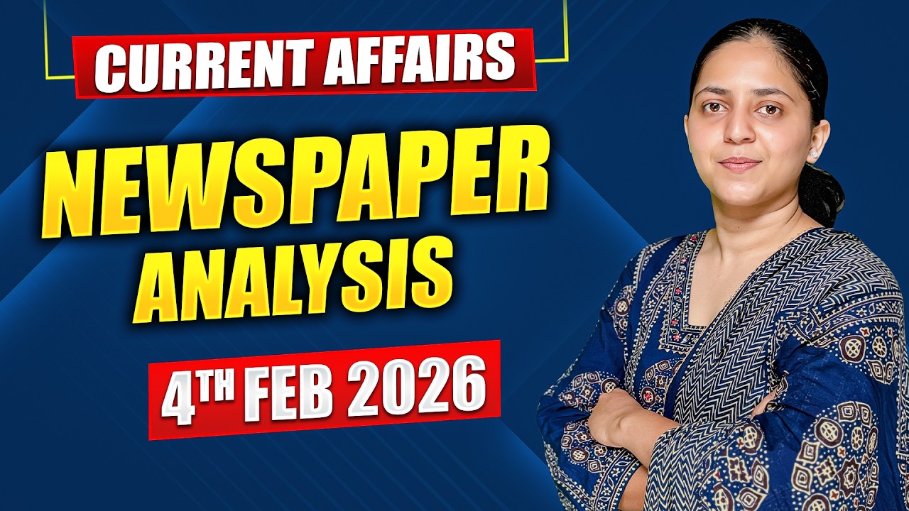 Daily Current Affairs for UPSC & State PSCs | 4th February 2026