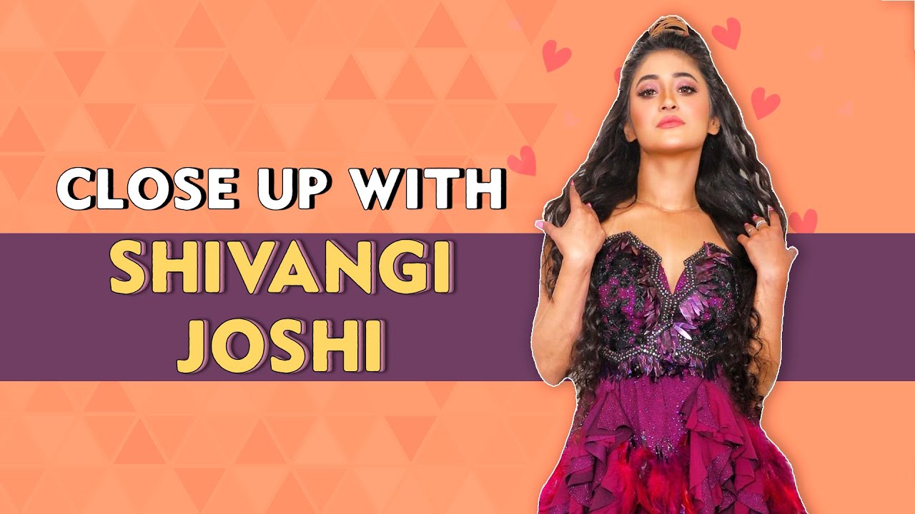Shivangi Joshi's Little Things on Telly Face | My Strength, School, College & More | Exclusive