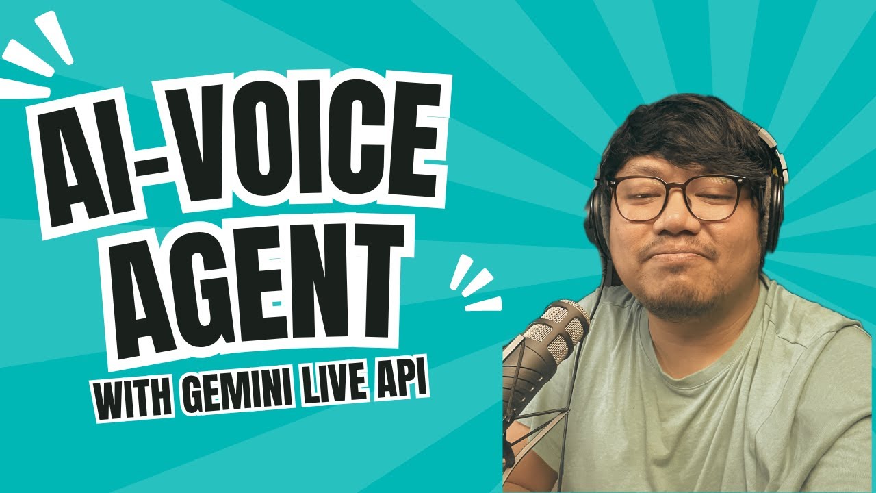 Building AI Voice Agent with Gemini Live API