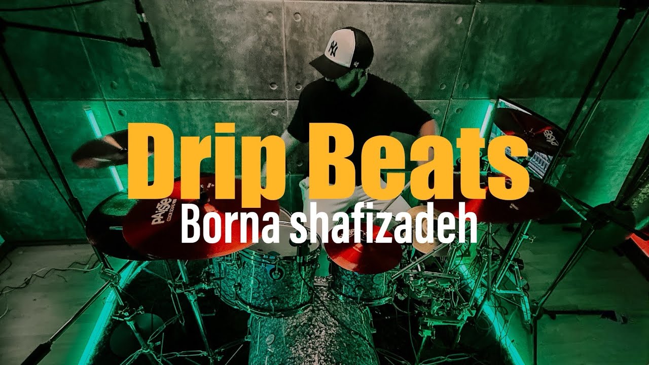 Drip beats by : borna shafizadeh 