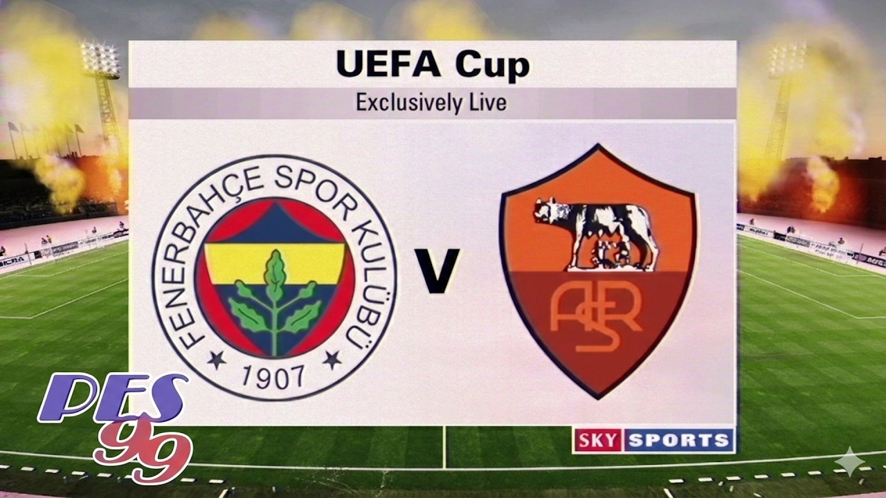 Fenerbahçe SK v AS Roma | UEFA Cup on PES99 patch | PES 2021
