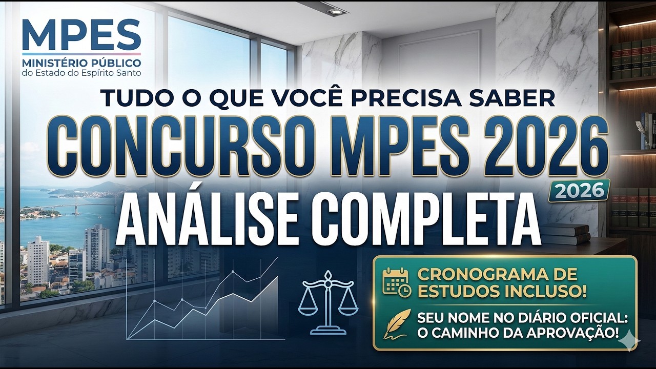 Tudo o que Você Precisa Saber Sobre o Concurso MPES 2026 - Análise Completa