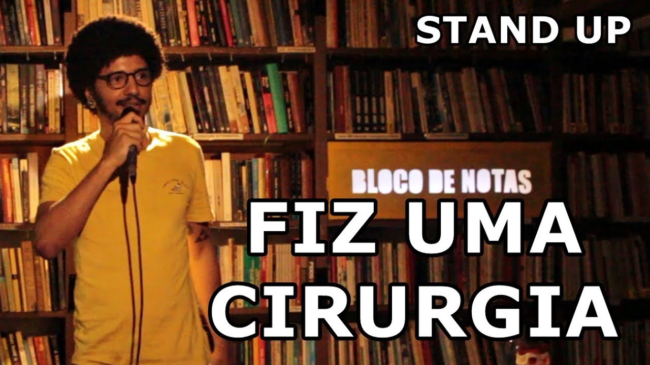 FIZ UMA CIRURGIA - Stand Up Comedy - João Pimenta