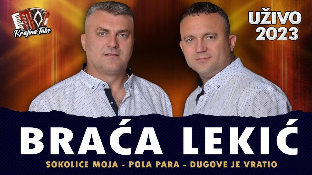 Braća Lekić - Sokolice moja, Pola para, Dugove je vratio Miks (Uživo 2023)