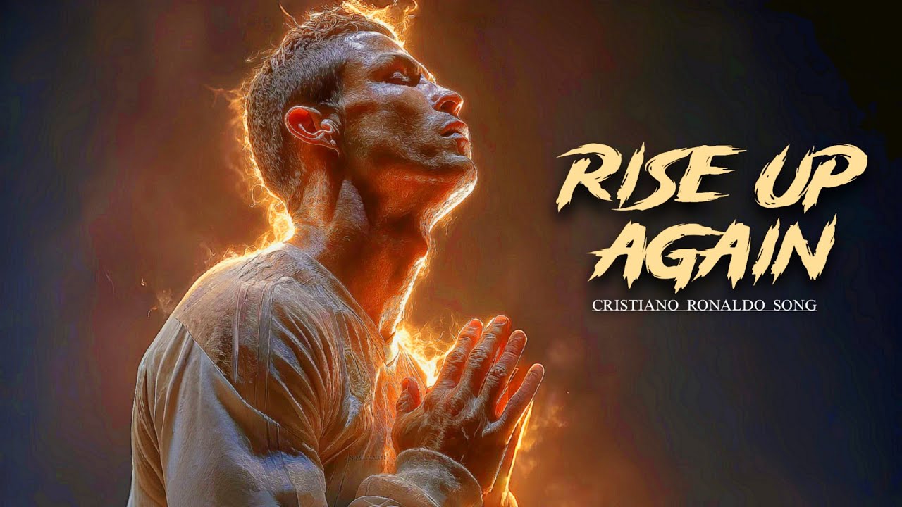 ♬ CRISTIANO RONALDO SONG ➢ Rise Up Again