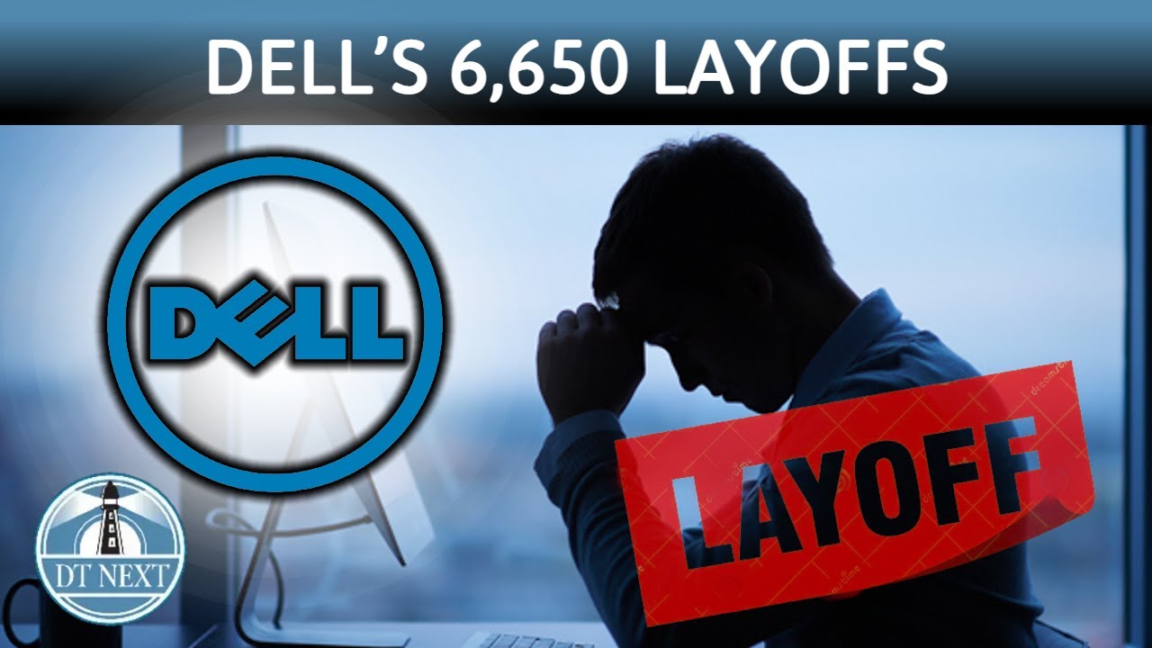 Dell to slash about 6,650 jobs | Dt Next