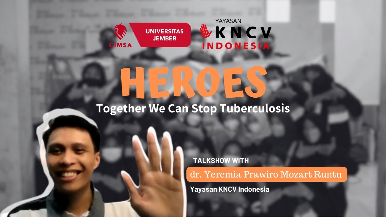 CIMSA UNEJ x KNCV Indonesia : Heroes 